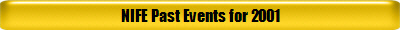 NIFE Past Events for 2001